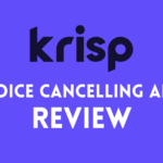 Krisp AI Review 2023