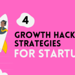 Growth Hacking Strategies for Startups